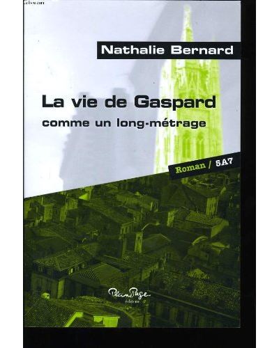 La vie de Gaspard