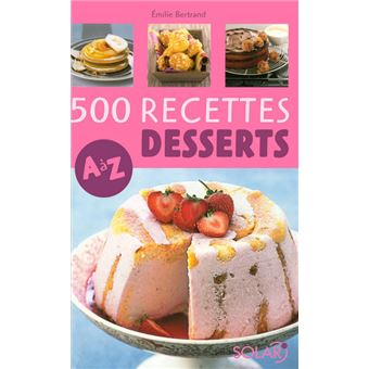 500 recettes desserts de a a z - 1