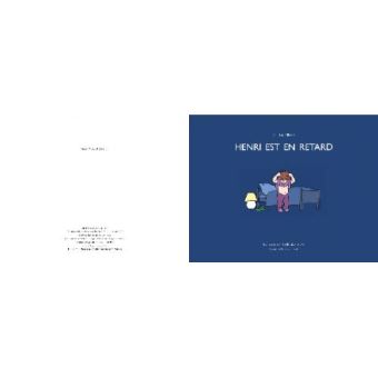 Henri est en retard