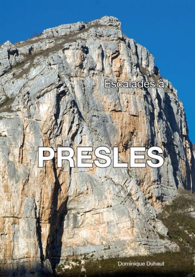 Escalades à Presles