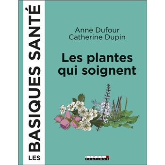 Les plantes qui soignent