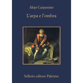 L'arpa e l'ombra - 1