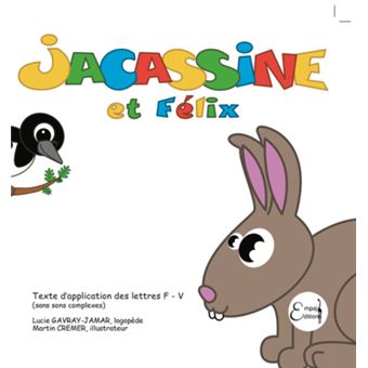 Jacassine et Félix