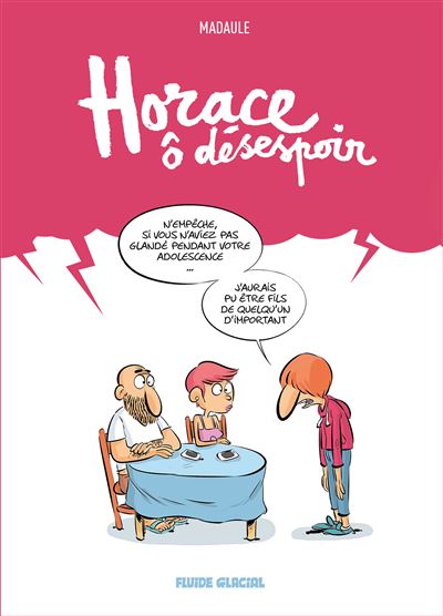 Horace, ô désespoir - Bruno Madaule - cartonné