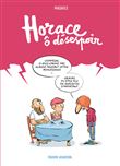 Horace, ô désespoir