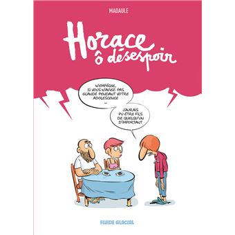 Horace, ô désespoir