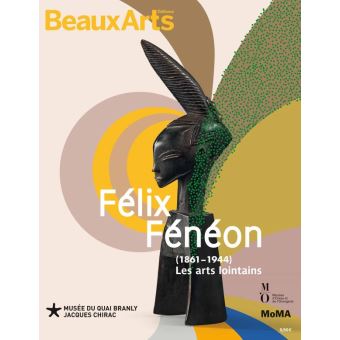 Felix feneon (1861-1944) les arts lointains