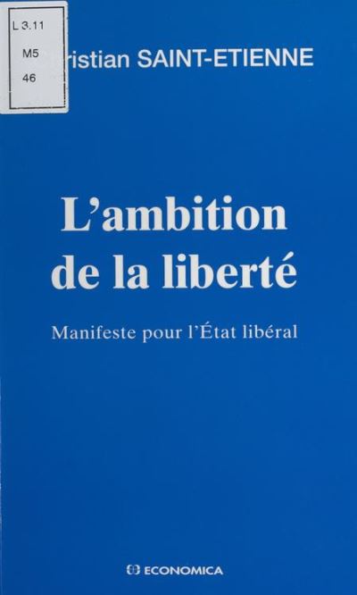 L'ambition de la liberté manifeste pour l'Etat libéral - Inconnus ...