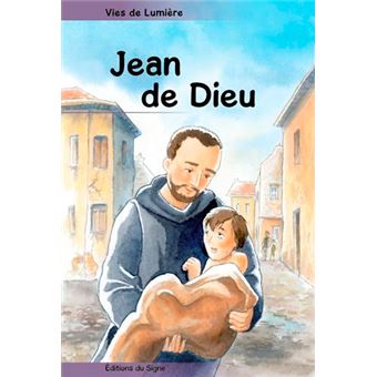Vies de lumière - Jean De Dieu