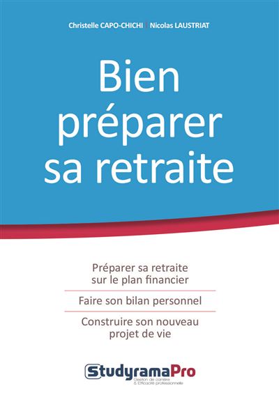 Bien Préparer Sa Retraite Preparer Sa Retraite Sur Le Plan Financier ...