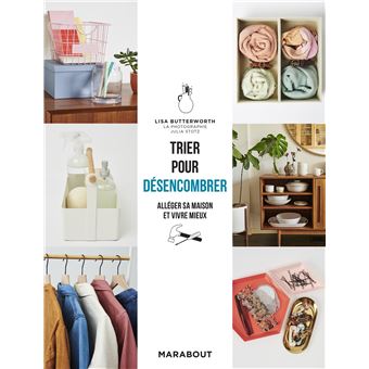 Trier pour désencombrer