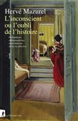 L'inconscient ou l'oubli de l'histoire - Profondeurs, métamorphoses et révolutions de la vie affecti