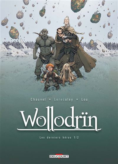 Wollodrïn T09. Les derniers héros 1/2
