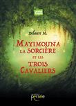 Mayimouna la sorcière et les trois cavaliers