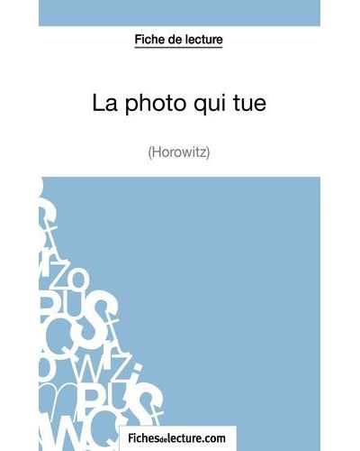 Fiche de lecture : La photo qui tue d'Anthony Horowitz