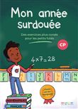 Mon année surdouée CP - Français et Mathématiques