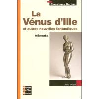 Classiques Bordas La Venus D Ille Et Autres Nouvelles Fantastiques Merimee Poche Frederic Le Blay Prosper Merimee Achat Livre Fnac