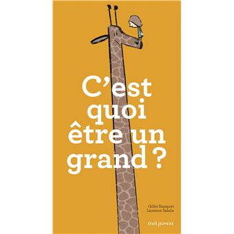 C'est quoi être un grand ?