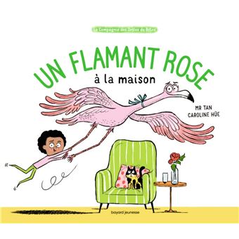 Un flamant rose à la maison