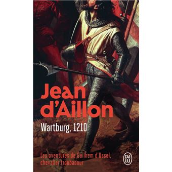 Les aventures de Guilhem d'Ussel, chevalier troubadour - Wartburg, 1210