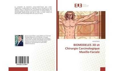 Biomodèles 3D et chirurgie carcinologique maxillo-faciale