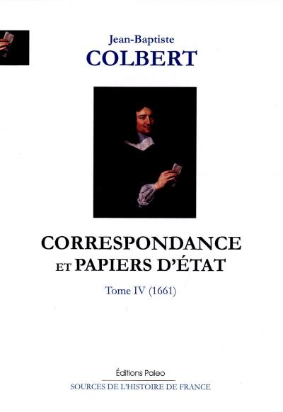 Correspondance et papiers d'Etat