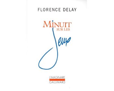 Minuit sur les jeux - Florence Delay - broché
