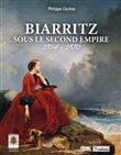 Biarritz sous le second empire - 1854-1870