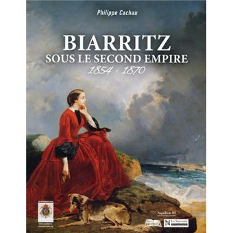Biarritz sous le second empire - 1854-1870