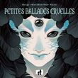 Petites Ballades Cruelles