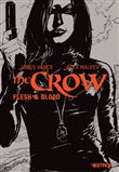 The Crow : Flesh & Blood