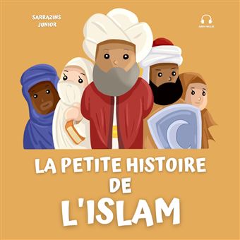 La petite histoire de l'Islam