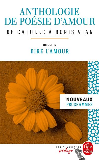 Anthologie de poesie d'amour (Edition pedagogique)