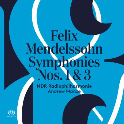 Mendelssohn : Symphonies numéro 1 Opus 11 et numéro 3 Opus 56 Ecossaise