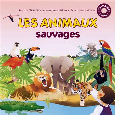 Mon premier livre sonore des animaux + CD: avec CD (Albums-CD)