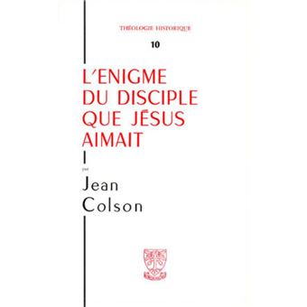 L'énigme du disciple que Jésus aimait