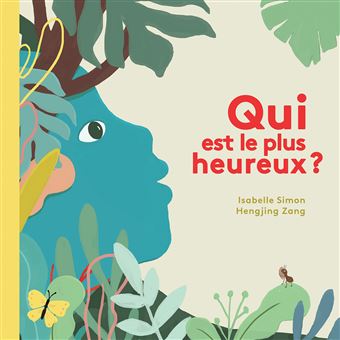 couverture de : Qui est le plus heureux ?