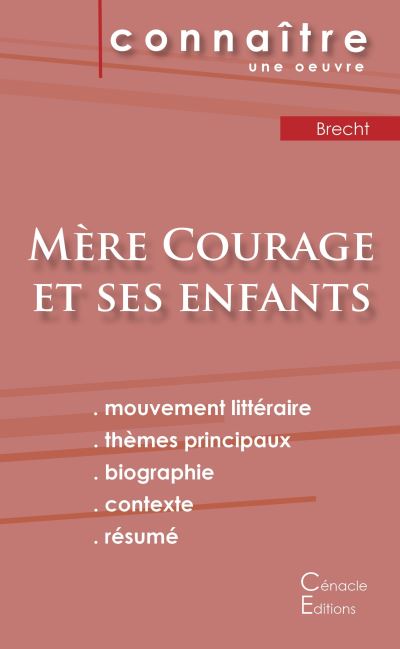 Fiche de lecture Mère Courage et ses enfants de Bertold Brecht (Analyse littéraire de référence et résumé complet)
