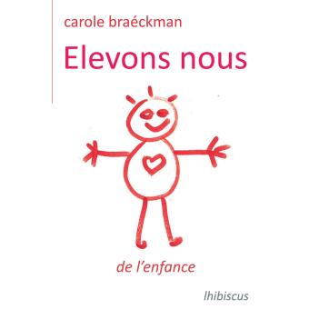 Elevons-nous de l'enfance