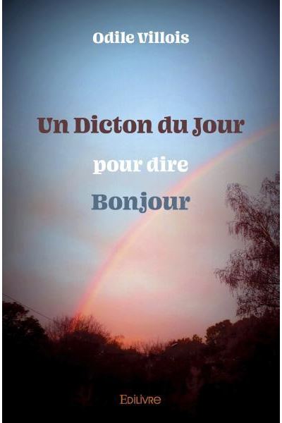 Un dicton du jour pour dire bonjour