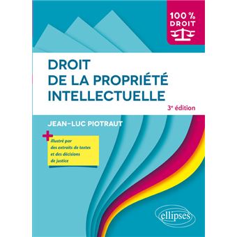 Droit de la propriété intellectuelle - 3e édition