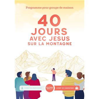 40 jours montagne avec Jésus, livret du participant
