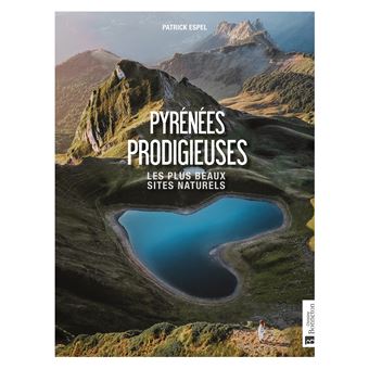 Pyrénées prodigieuses