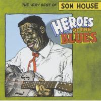 Heroes of the blues very best of/remasterise