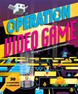 Opération Video Game - livre avec accessoires papier
