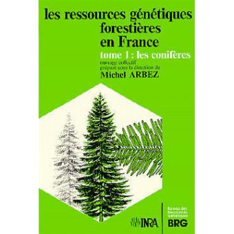 Les ressources génétiques forestières en France