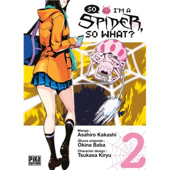 So I'm a Spider, So What ?