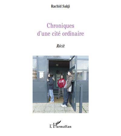 Chroniques d'une cité ordinaire