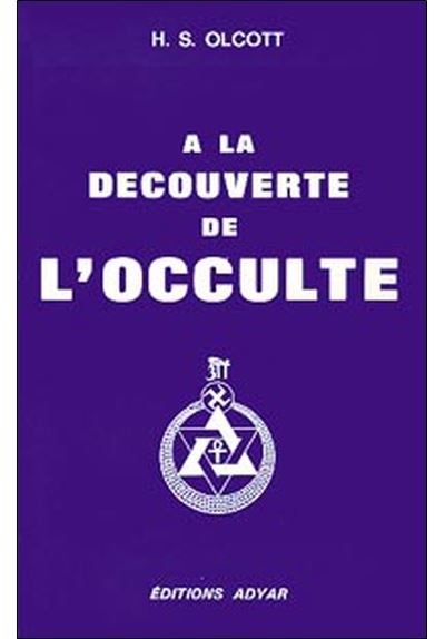 Découverte de l'Occulte (à la) - Henry Steel Olcott - broché
