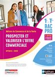 Prospecter et valoriser l'offre commerciale - Option B - 1re/Term Bac pro - Livre + licence élève 20